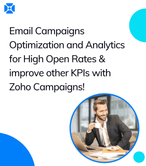 Email Campaigns Optimization and Analytics - Mastering the Metrics with Zoho Campaigns!